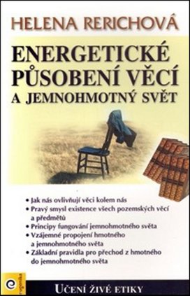 Energetické působení předmětů a jemnohmotný svět