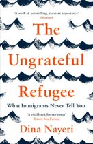 The Ungrateful Refugee