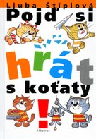 Pojď si hrát s koťaty