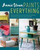 Annie Sloan Paints Everything