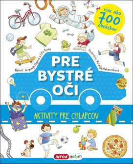 Pre bystré oči Aktivity pre chlapcov