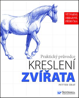 Praktický průvodce kreslení Zvířata