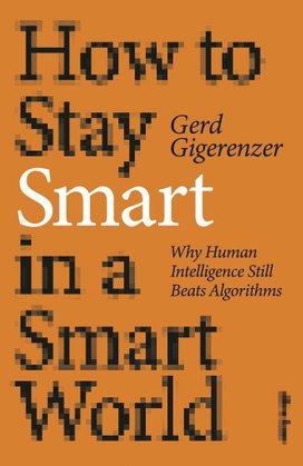 How to Stay Smart in a Smart World