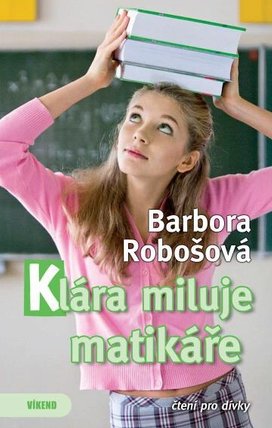 Klára miluje matikáře