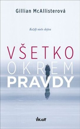 Všetko okrem pravdy