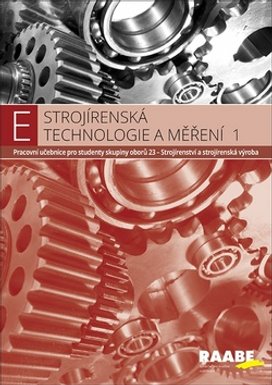 Strojírenská technologie a měření 1