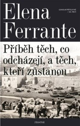 Příběh těch, co odcházejí, a těch, kteří zůstanou