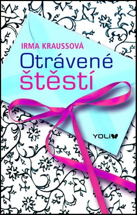 Otrávené štěstí