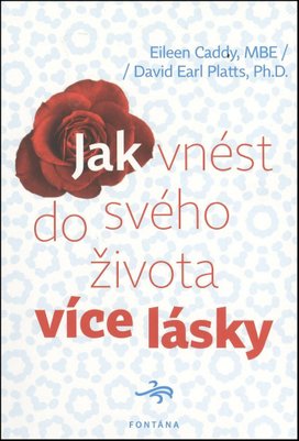 Jak vnést do svého života více lásky