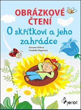 Obrázkové čtení O skřítkovi a jeho zahrádce