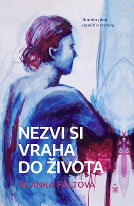 Nezvi si vraha do života