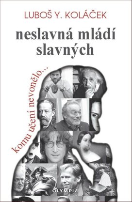 Neslavná mládí slavných