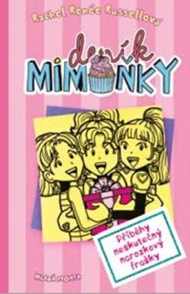 Deník mimoňky 13: Příběhy neskutečný narozkový frašky