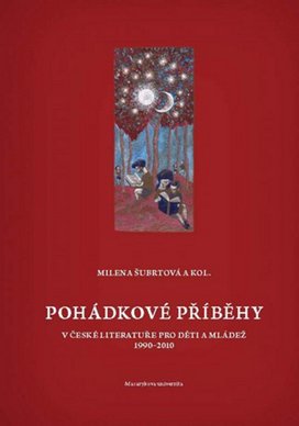 Pohádkové příběhy v české literatuře pro děti a mládež