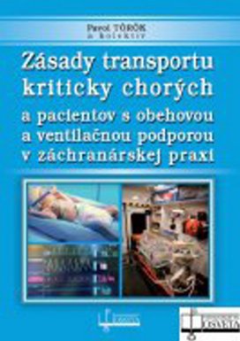 Zásady transportu kriticky chorých a pacientov s obehovou a ventilačnou podporou