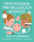 Psychológia pre milujúcich rodičov