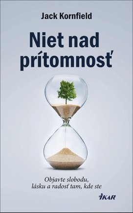 Niet nad prítomnosť