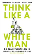 Think Like a White Man