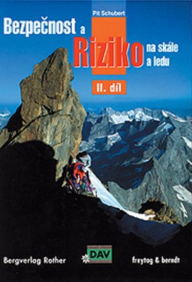 Bezpečnost a riziko na skále a ledu II.díl