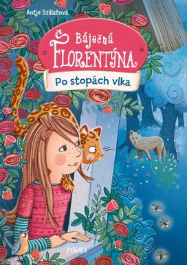 Báječná Florentýna Po stopách vlka