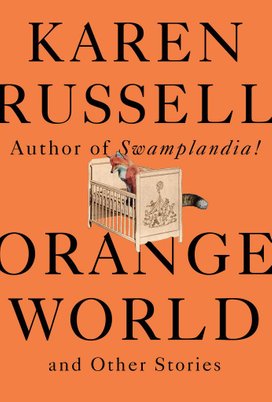 Orange World and Other Stories