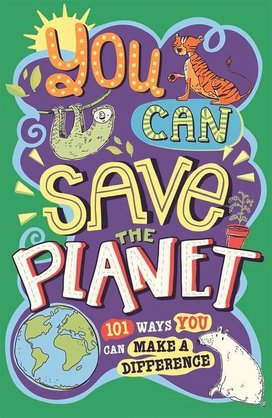 You Can Save the Planet