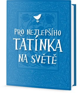 Pro nejlepšího tatínka na světě