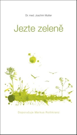 Jezte zeleně