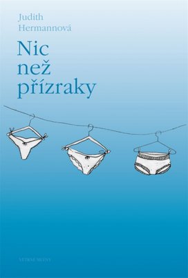 Nic než přízraky