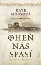 Oheň nás spasí