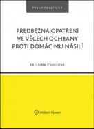 Předběžná opatření ve věcech ochrany proti domácímu násilí