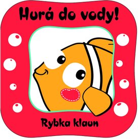 Hurá do vody! Rybka klaun
