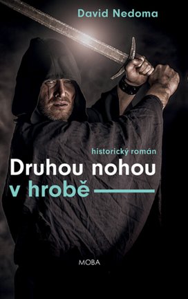 Druhou nohou v hrobě