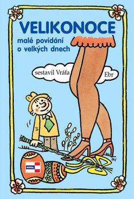 Velikonoce malé povídání o velkých dnech