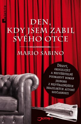 Den, kdy jsem zabil svého otce