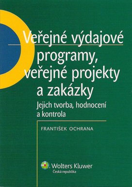 Veřejné výdajové programy, veřejné projekty a zakázky
