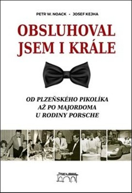 Obsluhoval jsem i krále