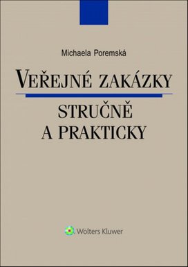 Veřejné zakázky stručně a prakticky