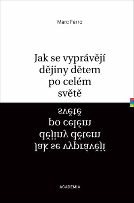 Jak se vyprávějí dějiny dětem po celém světě