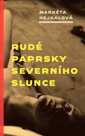Rudé paprsky severního slunce