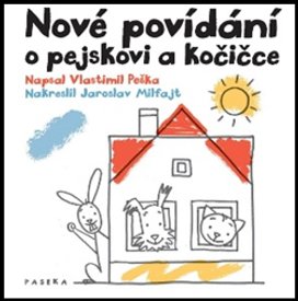 Nové povídání o pejskovi a kočičce