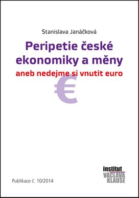 Peripetie české ekonomiky a měny