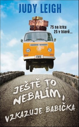 Ještě to nebalím, vzkazuje babička