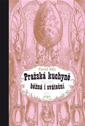 Pražská kuchyně běžná i sváteční