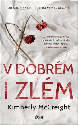 V dobrém i zlém