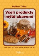 Včelí produkty mýtů zbavené