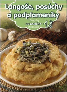 Recepty od babičky 18 Langoše, posúchy a podplameníky