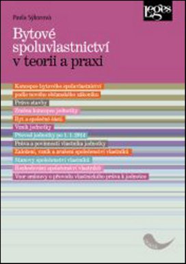Bytové spoluvlastnictví v teorii a praxi