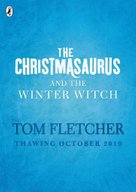 The Christmasaurus and the Winter Witch