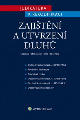 Judikatura k rekodifikaci Zajištění a utvrzení dluhů